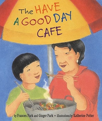 The Have a Good Day Café by Park, Frances