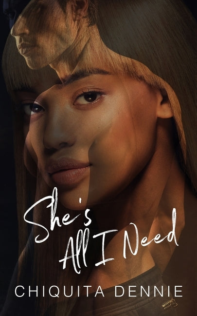 She's All I Need by Dennie, Chiquita