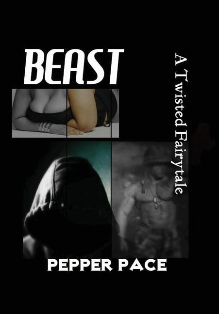Beast by Pace, Pepper