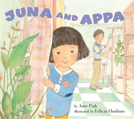 Juna and Appa by Park, Jane