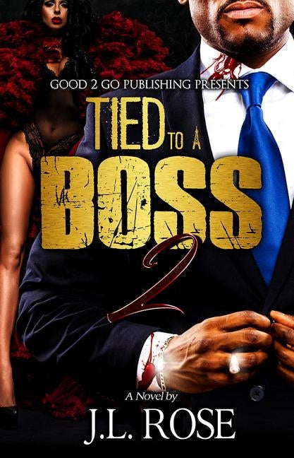 Tied to a Boss 2 by Rose, John L.