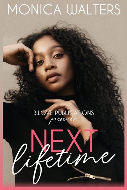 Next Lifetime by Walters, Monica