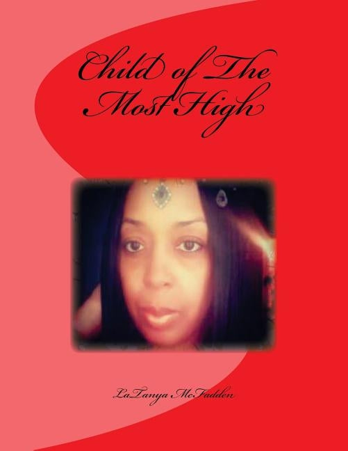 Child of The Most High by McFadden, Latanya