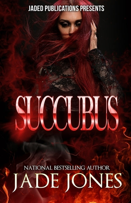 Succubus: A Standalone Novel by Jones, Jade