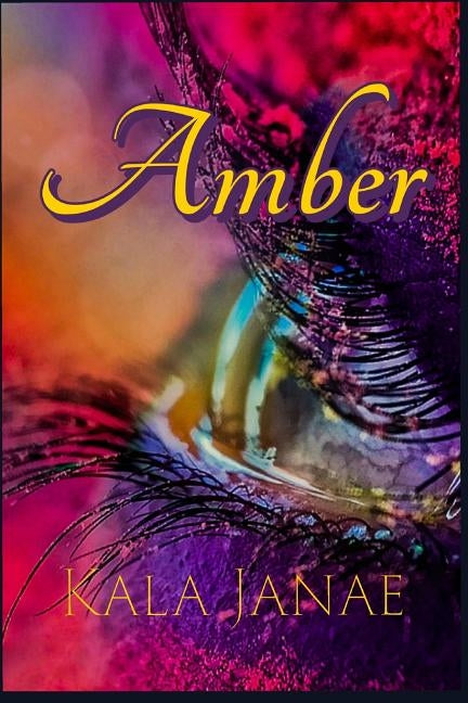 Amber by Janae, Kala