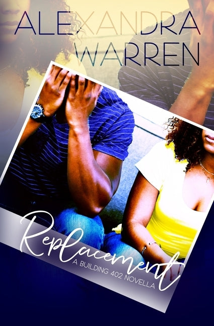 Replacement: A Building 402 Novella by Warren, Alexandra