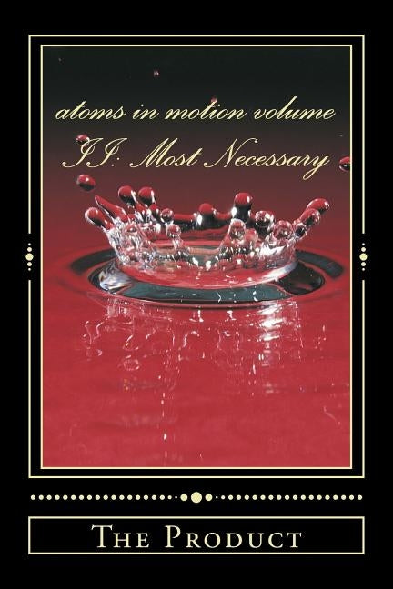 atoms in motion volume II by Johnson, Ayesha S.