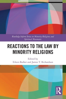 Reactions to the Law by Minority Religions by Barker, Eileen