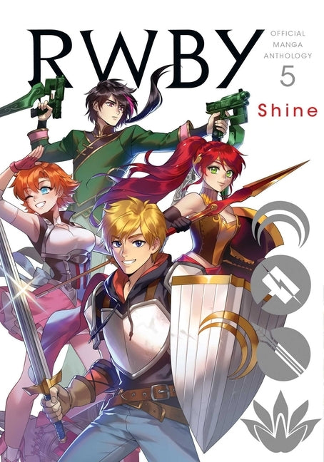 Rwby: Official Manga Anthology, Vol. 5, 5: Shine by Rooster Teeth Productions