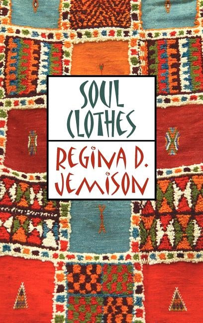 Soul Clothes by Jemison, Regina D.