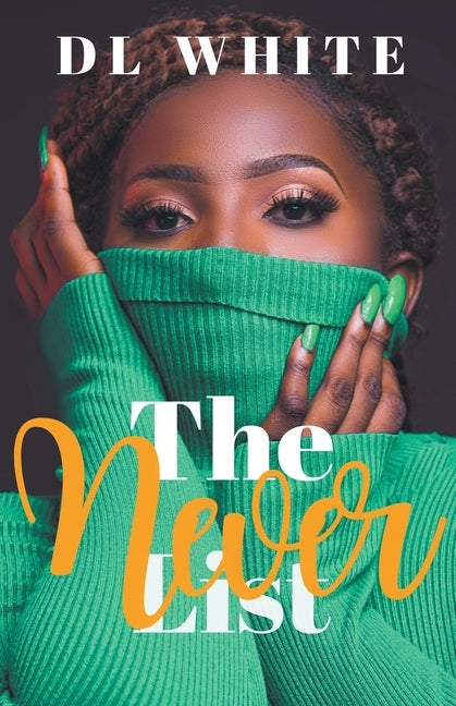 The Never List by White, DL