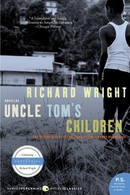 Uncle Tom's Children: Novellas by Wright, Richard