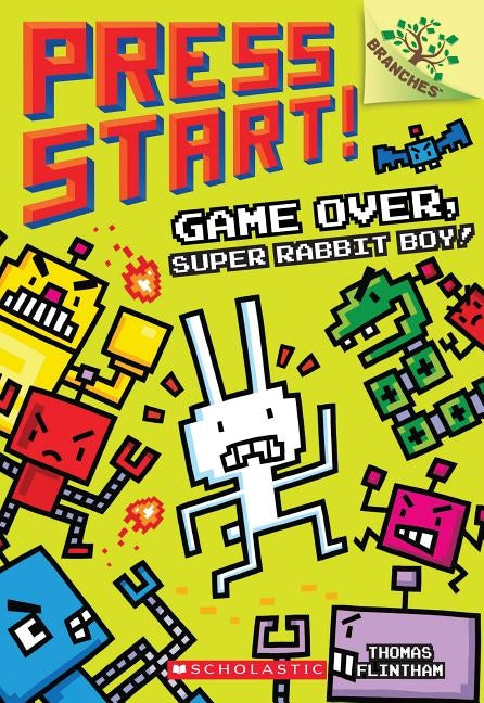 Game Over, Super Rabbit Boy! a Branches Book (Press Start! #1), Volume 1 by Flintham, Thomas