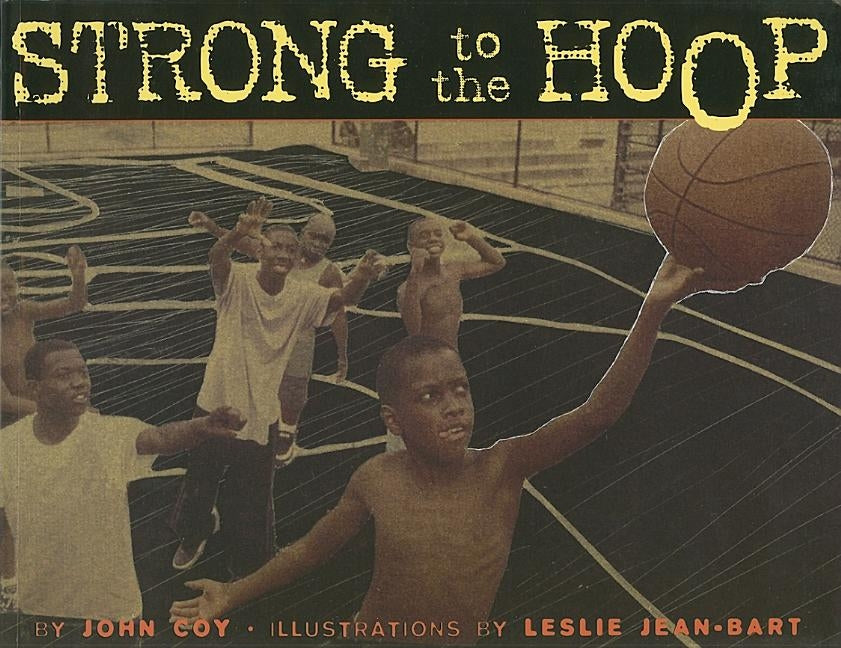Strong to the Hoop by Coy, John