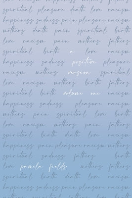 A Positive Version by Fields, Pamela