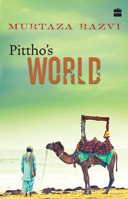 Pittho's World by Razvi, Murtaza