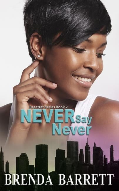 Never Say Never by Barrett, Brenda