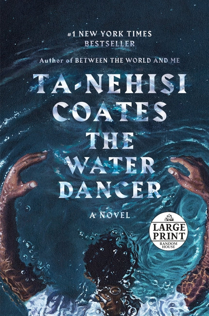 The Water Dancer (Oprah's Book Club) by Coates, Ta-Nehisi