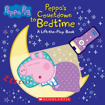 Peppa's Countdown to Bedtime: Lift-The-Flap Book with Flashlight [With Mini Peppa Pig Flashlight] by Scholastic