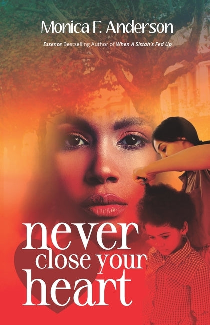 Never Close Your Heart by Anderson, Monica F.