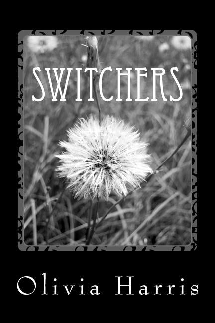 Switchers by Harris, Olivia E.