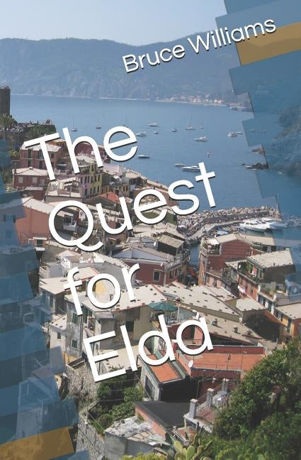 The Quest for Elda by Williams, Bruce Bruno