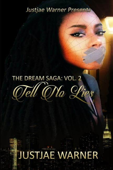 The Dream Saga Volume 2: Tell No Lies by Warner, Justjae