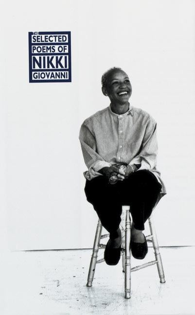 The Selected Poems of Nikki Giovanni by Giovanni, Nikki