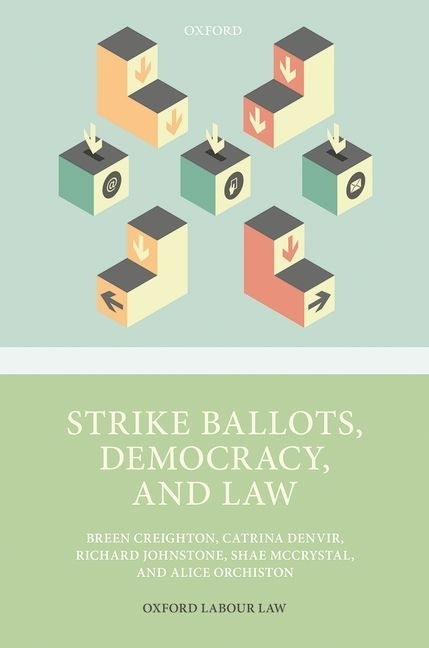 Strike Ballots, Democracy, and Law by Creighton, Breen