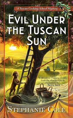 Evil Under the Tuscan Sun by Cole, Stephanie