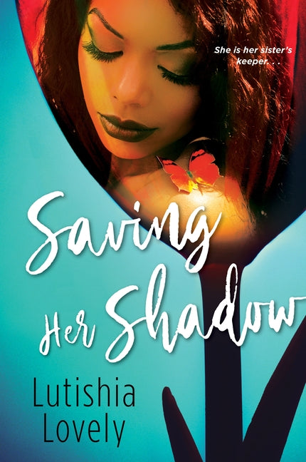 Saving Her Shadow by Lovely, Lutishia