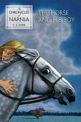 The Horse and His Boy by Lewis, C. S.