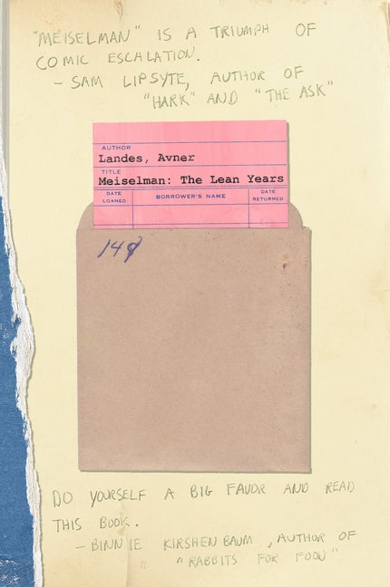 Meiselman: The Lean Years by Landes, Avner