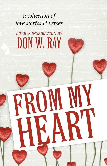 From My Heart by Ray, Don W.