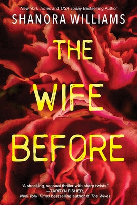 The Wife Before by Williams, Shanora