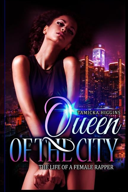 Queen of the City by Higgins, Tamicka