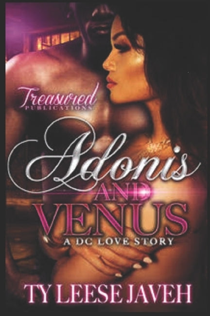 Adonis And Venus: A DC Love Story by Javeh, Ty Leese