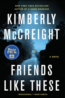 Friends Like These by McCreight, Kimberly
