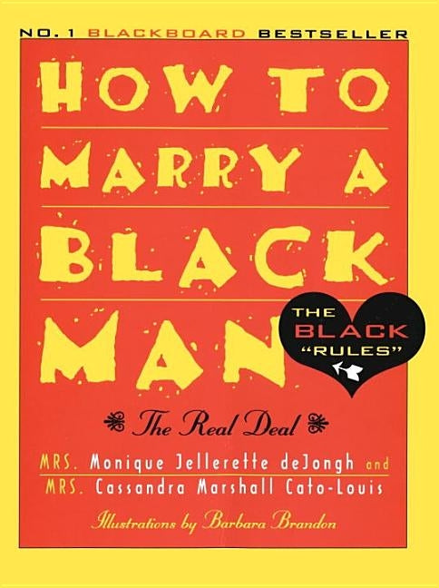 How to Marry a Black Man: The Real Deal by Dejongh, Monique Jellerette