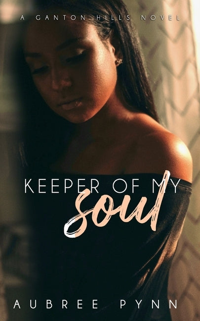 Keeper of My Soul: A Ganton Hills Novel by Boutique, The Editing
