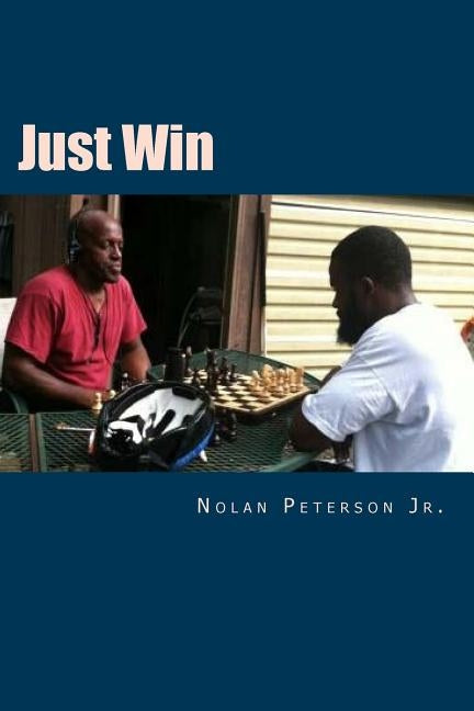 Just Win by Peterson Jr, Nolan
