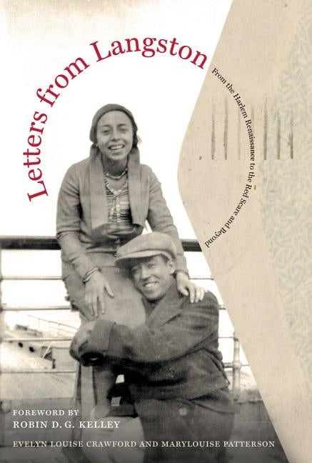 Letters from Langston: From the Harlem Renaissance to the Red Scare and Beyond by Hughes, Langston