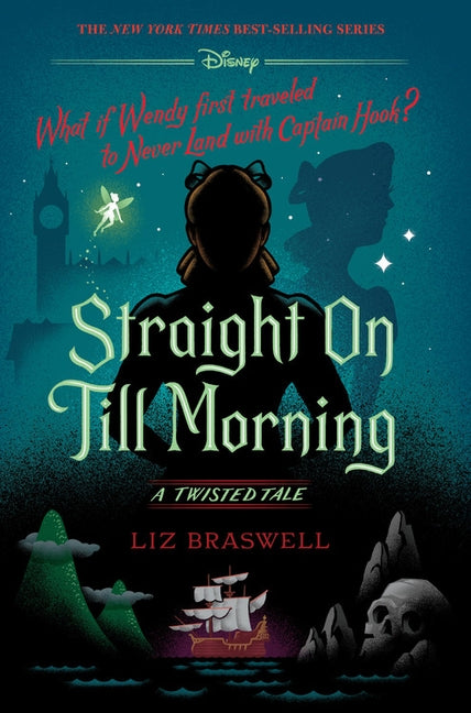 Straight on Till Morning: A Twisted Tale by Braswell, Liz