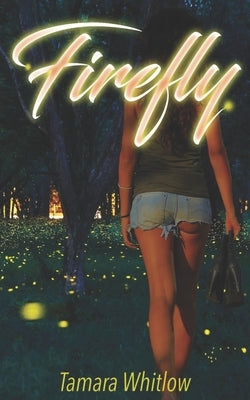 Firefly by Whitlow, Tamara