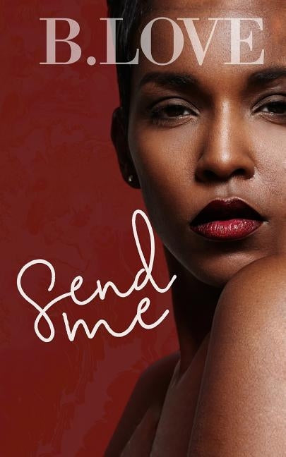 Send Me by Love, B.