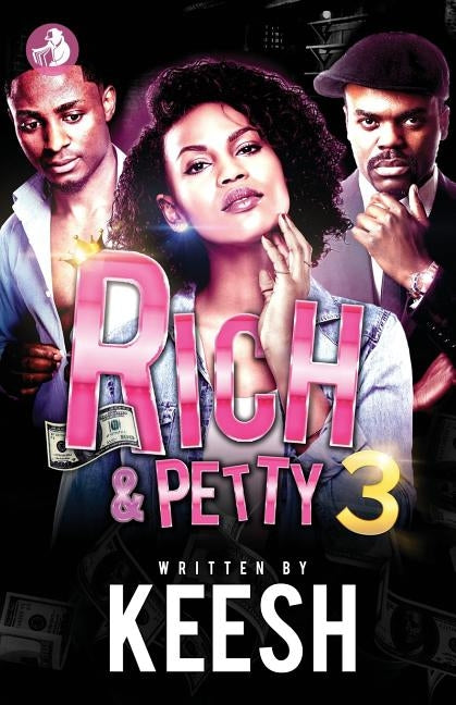 Rich & Petty 3 by Washington, Keesh