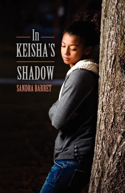In Keisha's Shadow by Barret, Sandra