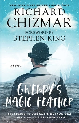 Gwendy's Magic Feather, 2 by Chizmar, Richard
