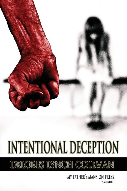 Intentional Deception by Lynch Coleman, Delores