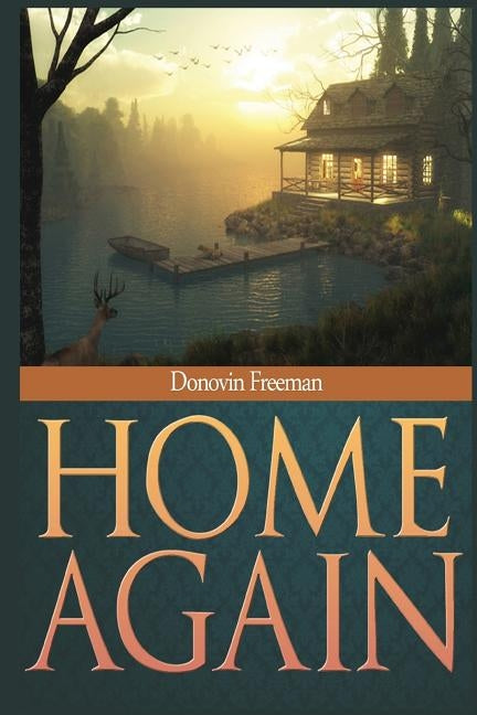 Home Again by Freeman, Donovin